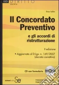 Scelto Dai Clienti Il concordato preventivo e gli accordi di ristrutturazione. Con CD-ROM