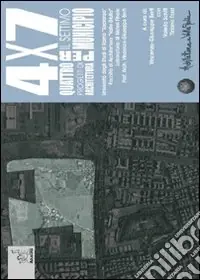 Prezzo Conveniente Quattro per sette. Quattro progetti di architettura per il settimo municipio