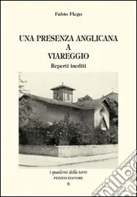 Una presenza anglicana a Viareggio. Reperti inediti Offerta