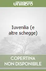 Iuvenilia (e altre schegge) Nuova Collezione