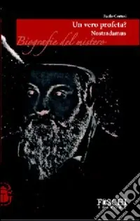 Nostradamus. Un vero profeta? A Buon Prezzo