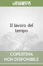 Non Perdere Il lavoro del tempo