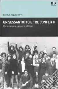 Un sessantotto e tre conflitti. Generazione, genere, classe Popolare