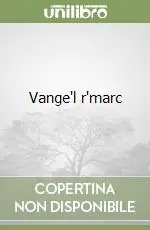 Vendita Finale Vange‘l r‘marc