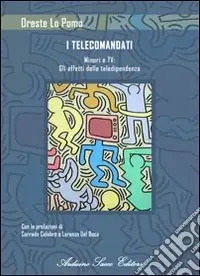 Super Prezzo I telecomandati minori e Tv gli effetti della teledipendenza