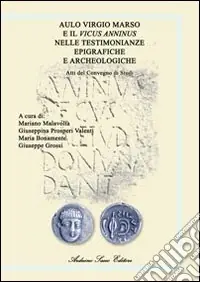 Compra Adesso Aulo Virgio Marso e il Vicus Anninus nelle testimonianze epigrafiche e archeologiche