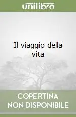 Solo Oggi Il viaggio della vita