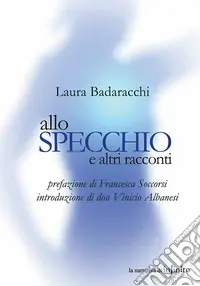 Consegna Rapida Allo specchio e altri racconti