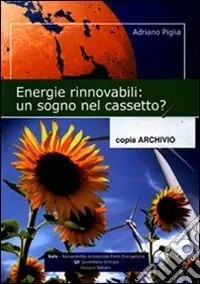 Quantità Limitata Energie rinnovabili. Un sogno nel cassetto?