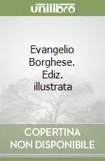 Reso Gratuito Evangelio Borghese. Ediz. illustrata
