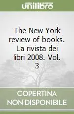 Subito Disponibile The New York review of books. La rivista dei libri 2008. Vol. 3