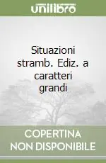 Situazioni stramb. Ediz. a caratteri grandi Promo Stagionale