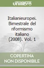 Italianieuropei. Bimestrale del riformismo italiano (2008). Vol. 1 Miglior Prezzo