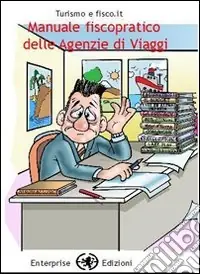 Non Perdere Manuale fiscopratico per agenzie di viaggi