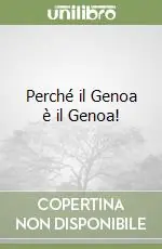 Promozione Esclusiva Perché il Genoa è il Genoa!