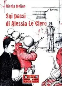 Sui passi di Alessia Le Clerc Offerta Del Giorno