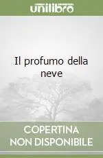 Il profumo della neve Offerta Lampo