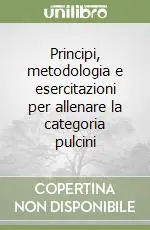 Principi, metodologia e esercitazioni per allenare la categoria pulcini Ultime Pezzi
