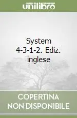Prezzo Conveniente System 4-3-1-2. Ediz. inglese