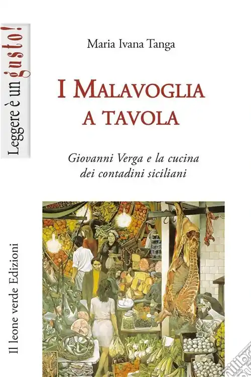 Pagamento Sicuro I Malavoglia a tavola. Giovanni Verga e la cucina dei contadini siciliani