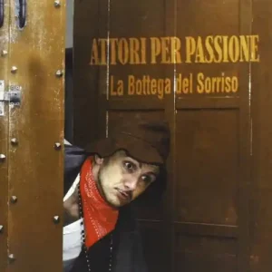 Attori per passione. La bottega del sorriso Acquista Ora
