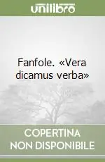 Pagamento Sicuro Fanfole. «Vera dicamus verba»