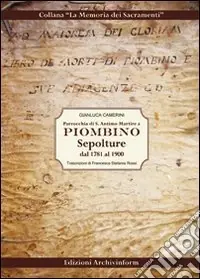 Parrocchia di S. Antimo Martire a Piombino. Sepolture dal 1781 al 1900 Professionale