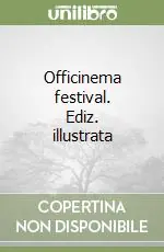 Officinema festival. Ediz. illustrata Occasione Imperdibile