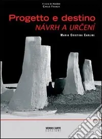 Prezzo Basso Progetto e destino-Návrh a urcení. Ediz. illustrata