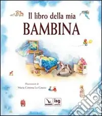 Novità Il libro della mia bambina