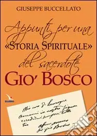 Appunti per una «storia spirituale» del sacerdote Giò Bosco Ultima Occasione