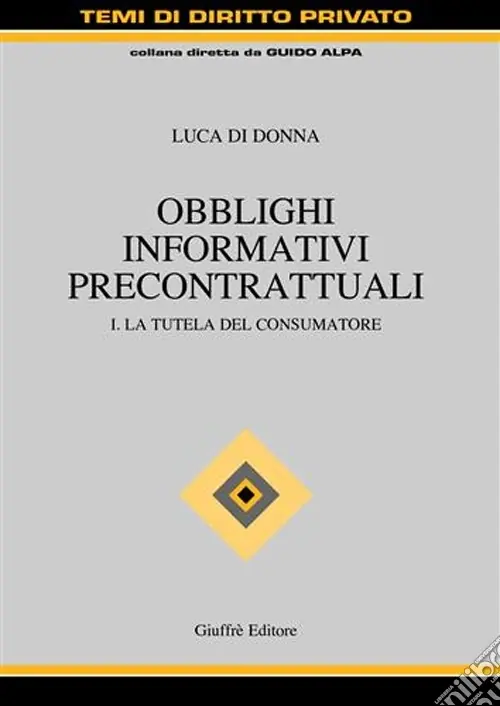 Vendita Finale Obblighi informativi precontrattuali. Vol. 1 La tutela del consumatore