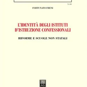 Soddisfatti O Rimborsati L‘identità degli istituti d‘istruzione confessionali. Riforme e scuole non statali