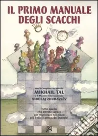 Scelto Dai Clienti Il primo manuale degli scacchi. Ediz. illustrata. Vol. 2 Lezioni avanzate