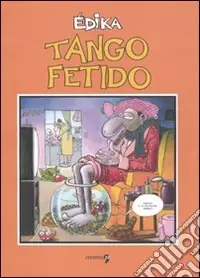 Spedito Oggi Tango fetido
