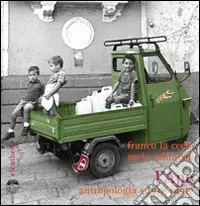Vendita Finale L‘Ape. Antropologia su tre ruote. Ediz. illustrata