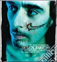 Quantità Limitata Design anarchy. La pratica del subvertising. Ediz. inglese