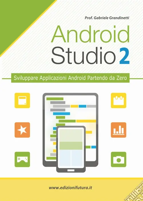 Saldi Android studio. Sviluppare vere applicazione Android partendo da zero. Vol. 2