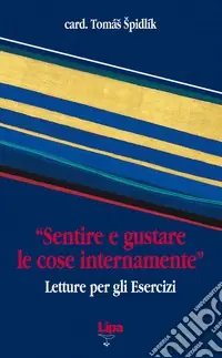 «Sentire e gustare le cose internamente». Letture per gli esercizi Compra Oggi Stesso