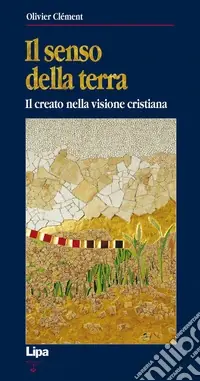 Reso Gratuito Il senso della terra. Il creato nella visione cristiana