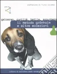 Il metodo Grönholm e altre eccezioni A Buon Prezzo