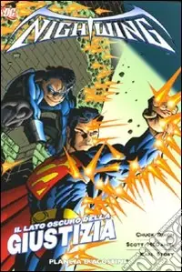 Saldi Il lato oscuro della giustizia. Nightwing. Vol. 4