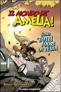 Pagamento Sicuro Il mondo di Amelia! Sono tutti fuori di testa