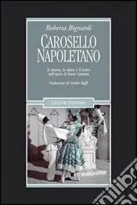 Professionale Carosello napoletano. Il cinema, la danza e il teatro nell‘opera di Ettore Giannini