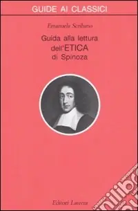 Popolare Guida alla lettura dell‘«Etica» di Spinoza