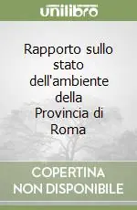 Offerta Rapporto sullo stato dell‘ambiente della Provincia di Roma