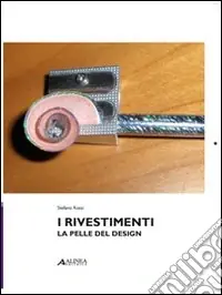 I rivestimenti. La pelle del design Ordina Subito