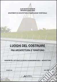 Luoghi del costruire fra architettura e territorio Must-Have