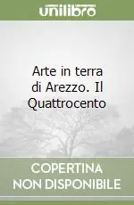 Arte in terra di Arezzo. Il Quattrocento Offerta