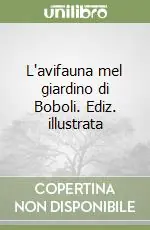 Compra Adesso L‘avifauna mel giardino di Boboli. Ediz. illustrata